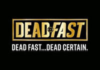 Dead Fast